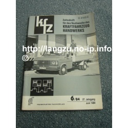 Zeitschrift für den Nachwuchs des Kraftfahrzeug Handwerks 6/84
