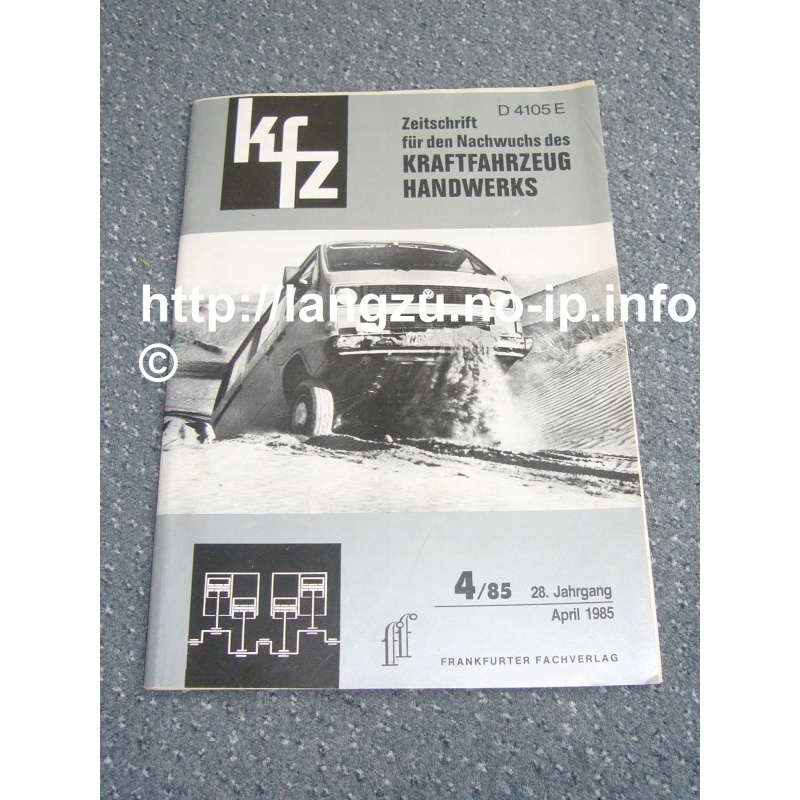 Zeitschrift für den Nachwuchs des Kraftfahrzeug Handwerks 4/85